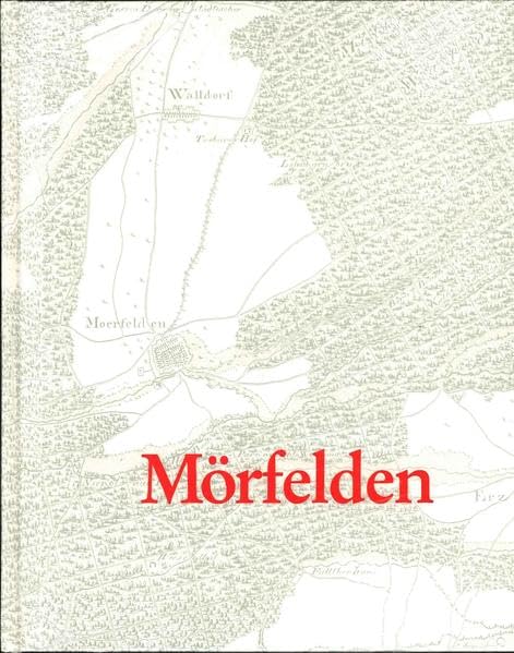 Die Stadt Mörfelden: Geschichte und Dokumentation Politics & History