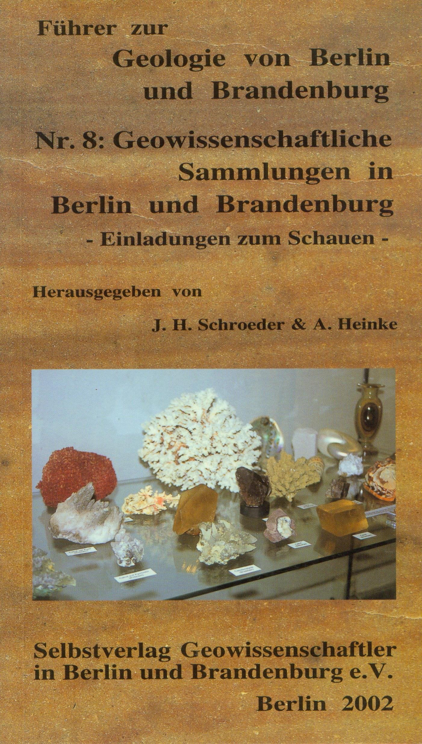 Geowissenschaftliche Sammlungen in Berlin und Brandenburg - Einladungen zum Schauen (Führer zur Geologie von Berlin und Brandenburg) Business & Technology