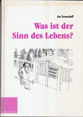 Was ist der Sinn des Lebens. Vorsicht bissiger Humor! Books