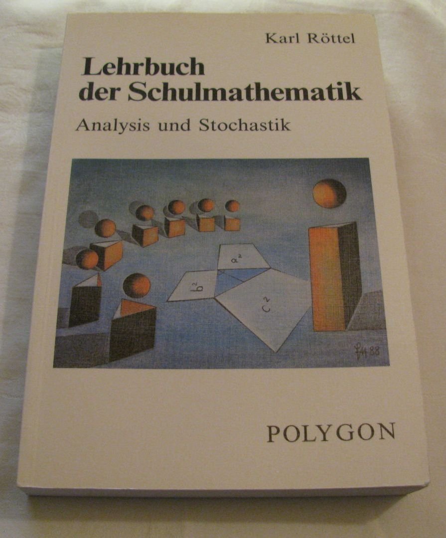 Lehrbuch der Schulmathematik. Analysis und Stochastik Education & Training