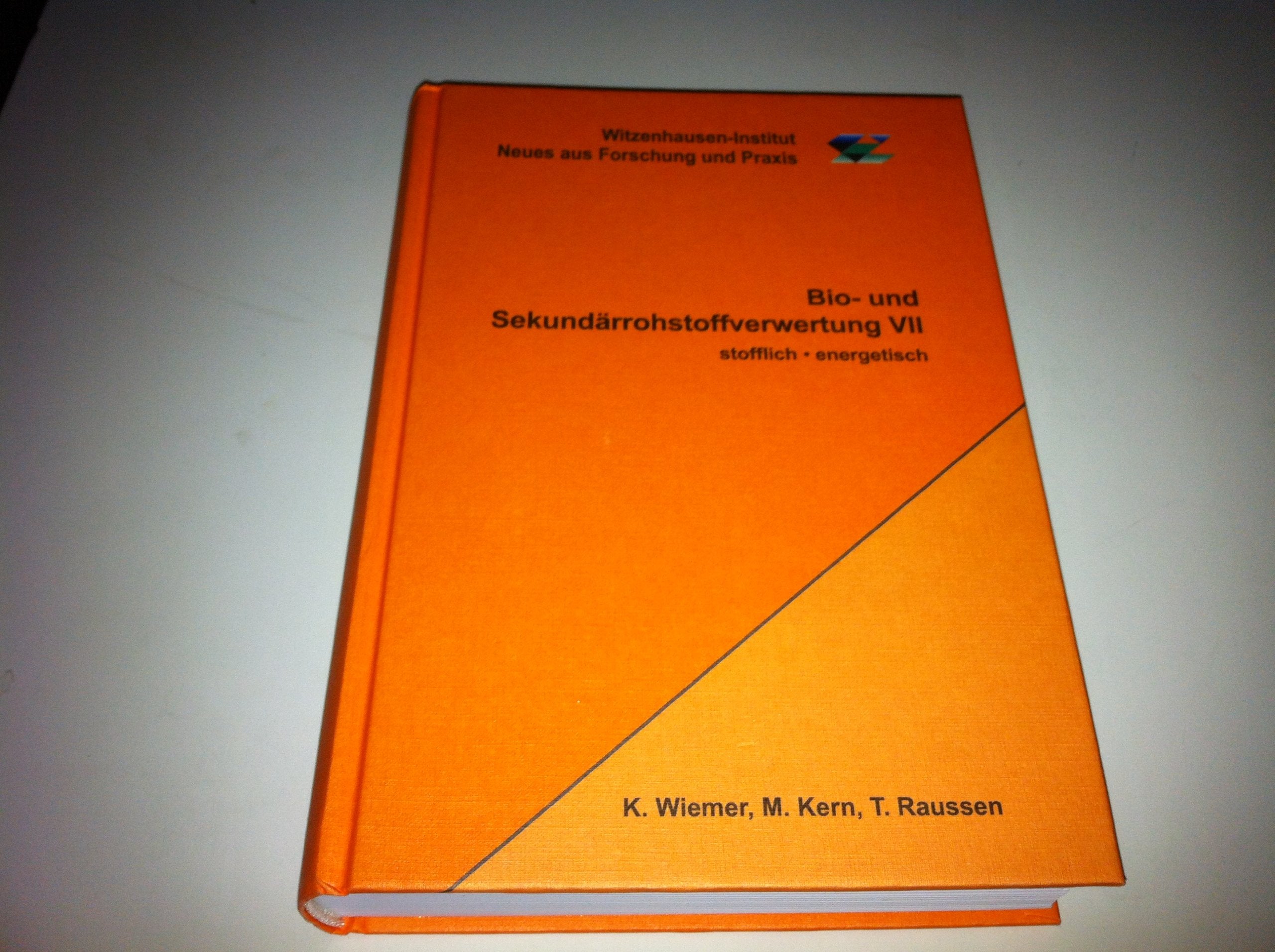Bio- und Sekundärrohstoffverwertung VII: stofflich - energetisch Business & Technology