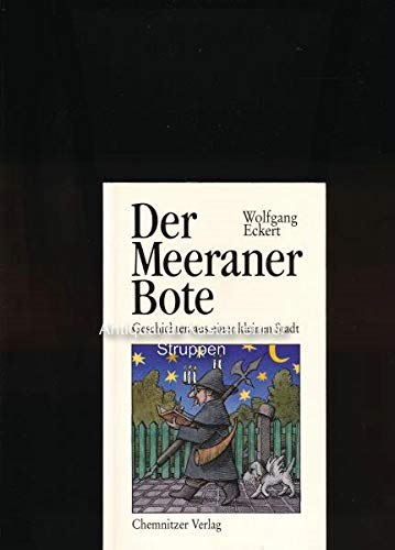 Der Meeraner Bote. Geschichten aus einer kleinen Stadt Film, Art & Culture