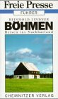 Böhmen: Reisen ins Nachbarland Travel