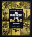 Unser Jahrhundertbuch 1900-2000: Bilder und Texte. Chemnitz /Erzgebirge /Muldental /Vogtland Politics & History