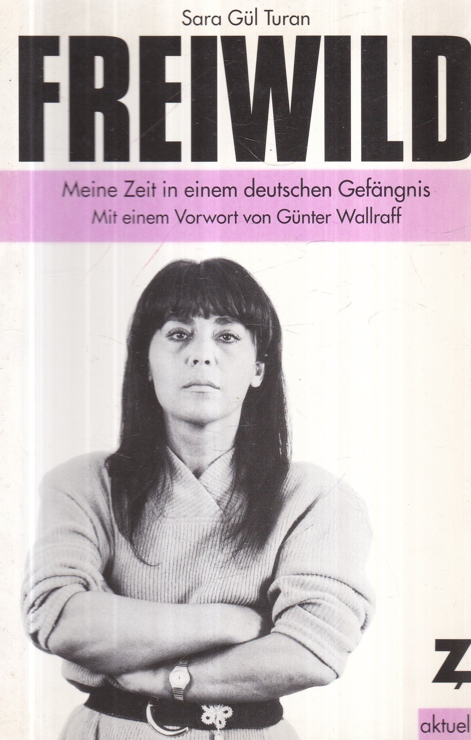 Freiwild. Meine Zeit in einem deutschen Gefängnis Law