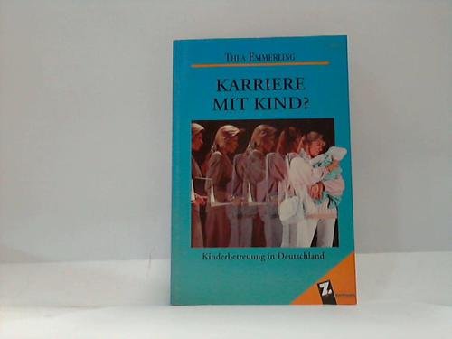 Karriere mit Kind? Kinderbetreuung in Deutschland. Books