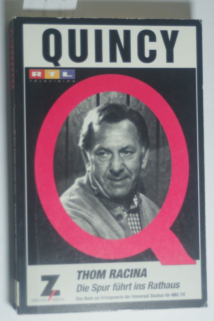 Quincy : Die Spur führt ins Rathaus Books