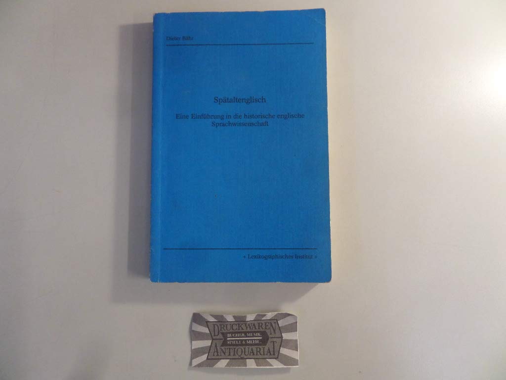 Spätaltenglisch. Eine Einführung in die historische englische Sprachwissenschaft Foreign Languages ​​& Dictionaries