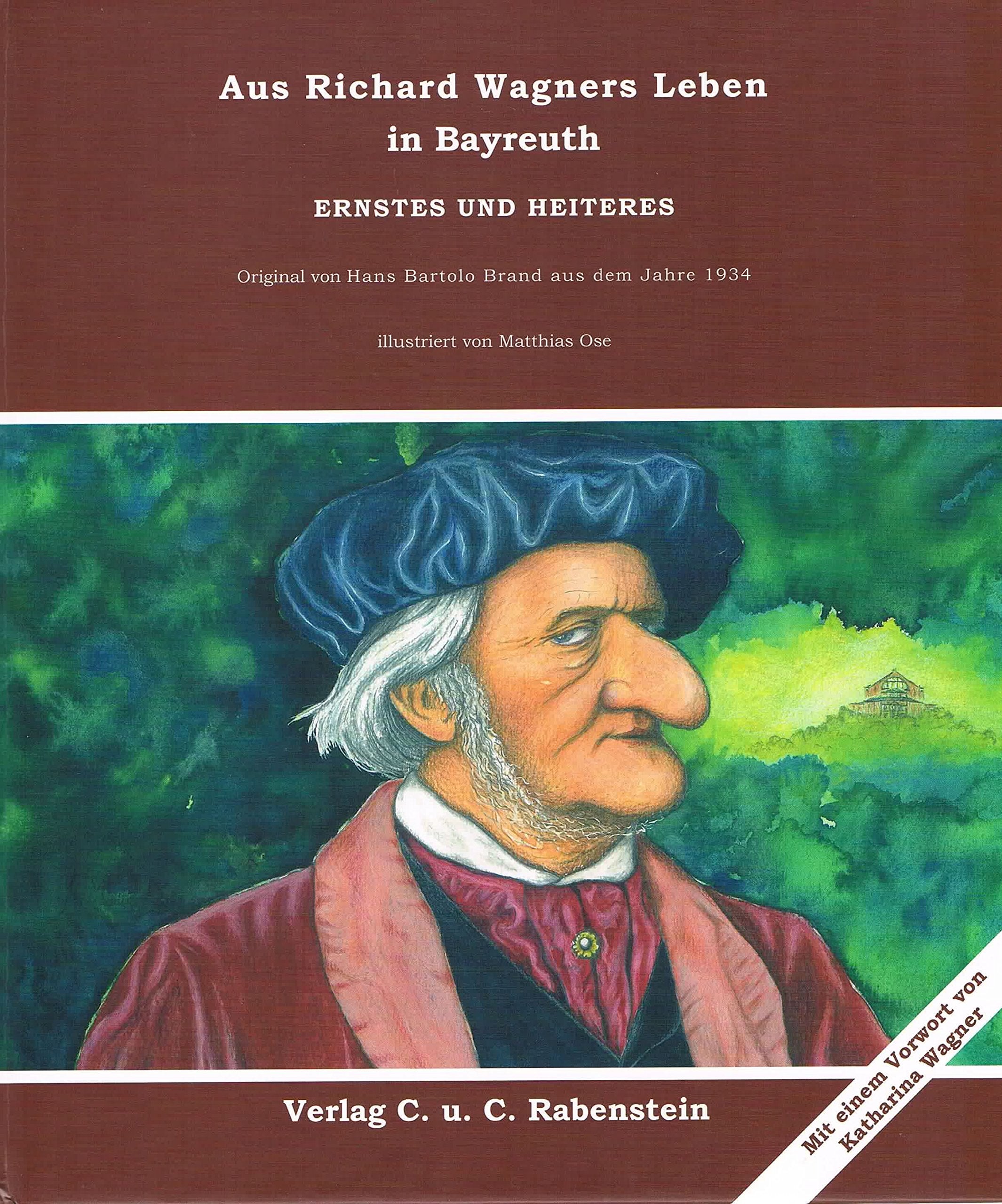 Aus Richard Wagners Leben in Bayreuth: Ernstes und Heiteres Contemporary literature