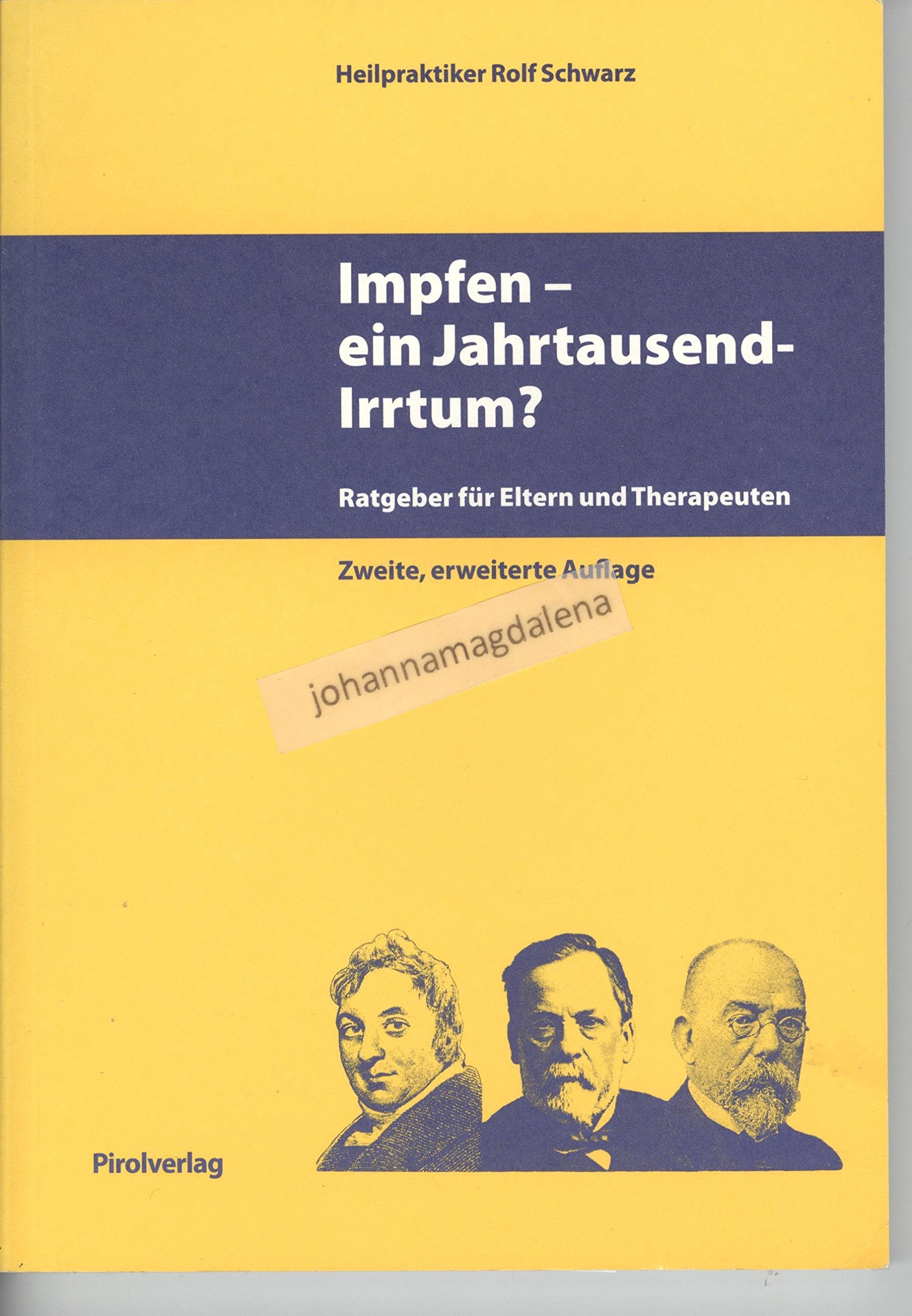 Impfen - ein Jahrtausendirrtum?: Ratgeber für Eltern und Therapeuten Books