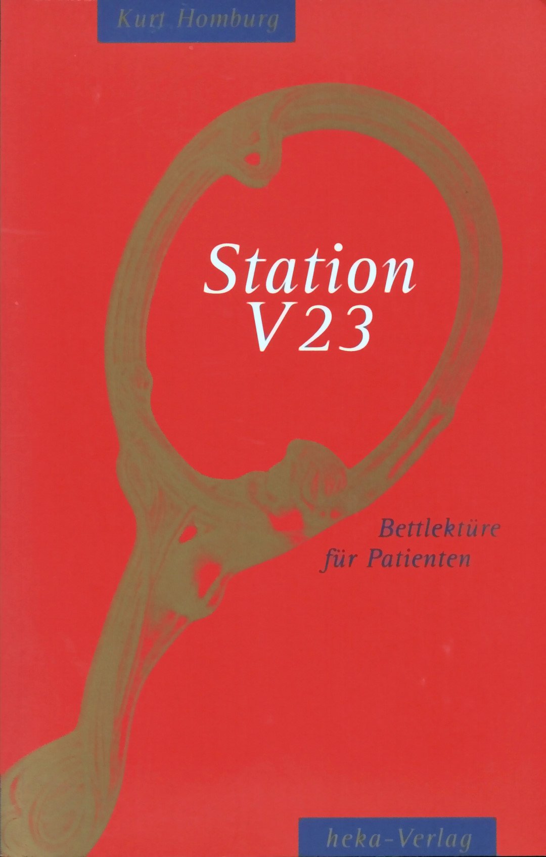 Station V23. Eine heiter-besinnliche Bettlektüre für Patienten. Books