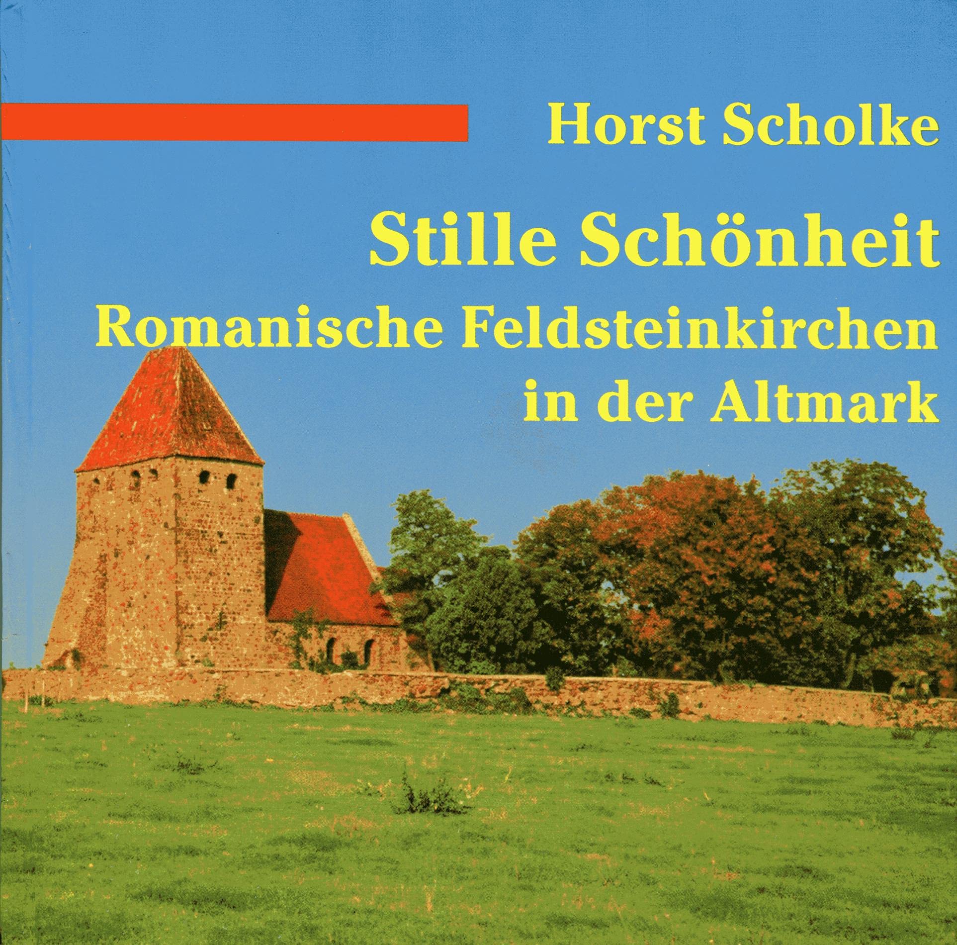 Stille Schönheit. Romanische Feldsteinkirchen in der Altmark Architecture