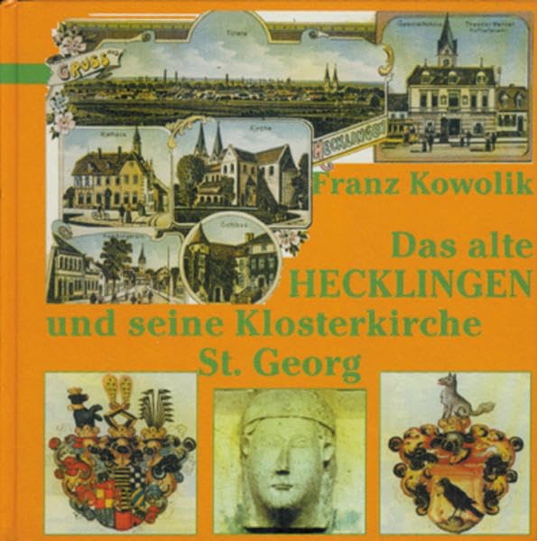 Das alte Hecklingen und seine Klosterkirche St. Georg book