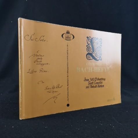 Festschrift zum Leopoldsfest, 15. Kothener Bachfesttage, 23. bis 27. November, 1994: Zum 300. Geburtstag des Fursten Leopold von Anhalt-Kothen ... Museums Kothen/Anhalt) (German Edition) Books