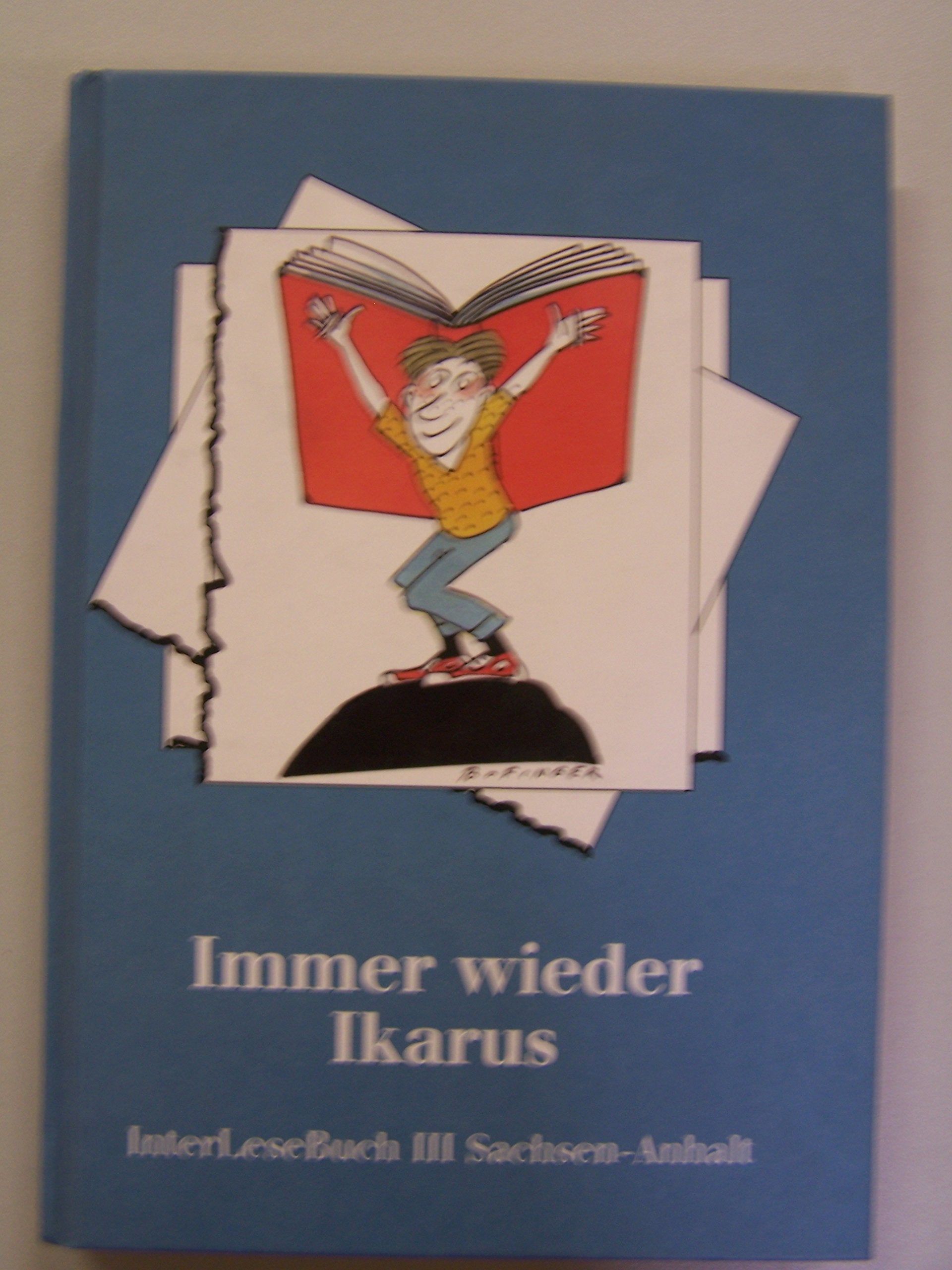 Immer wieder Ikarus: Inter-Lese-Buch III. Sachsen-Anhalt Books