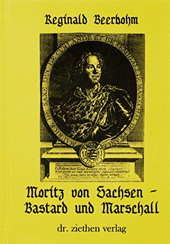 Product Image: Moritz von Sachsen - Bastard und Marschall