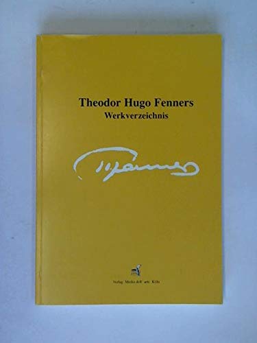 Theodor Hugo Fenners: Werkverzeichnis Books