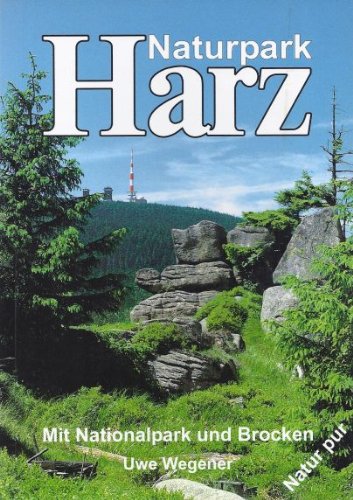 Naturpark Harz: Mit Nationalpark und Brocken Leisure, Home & Garden