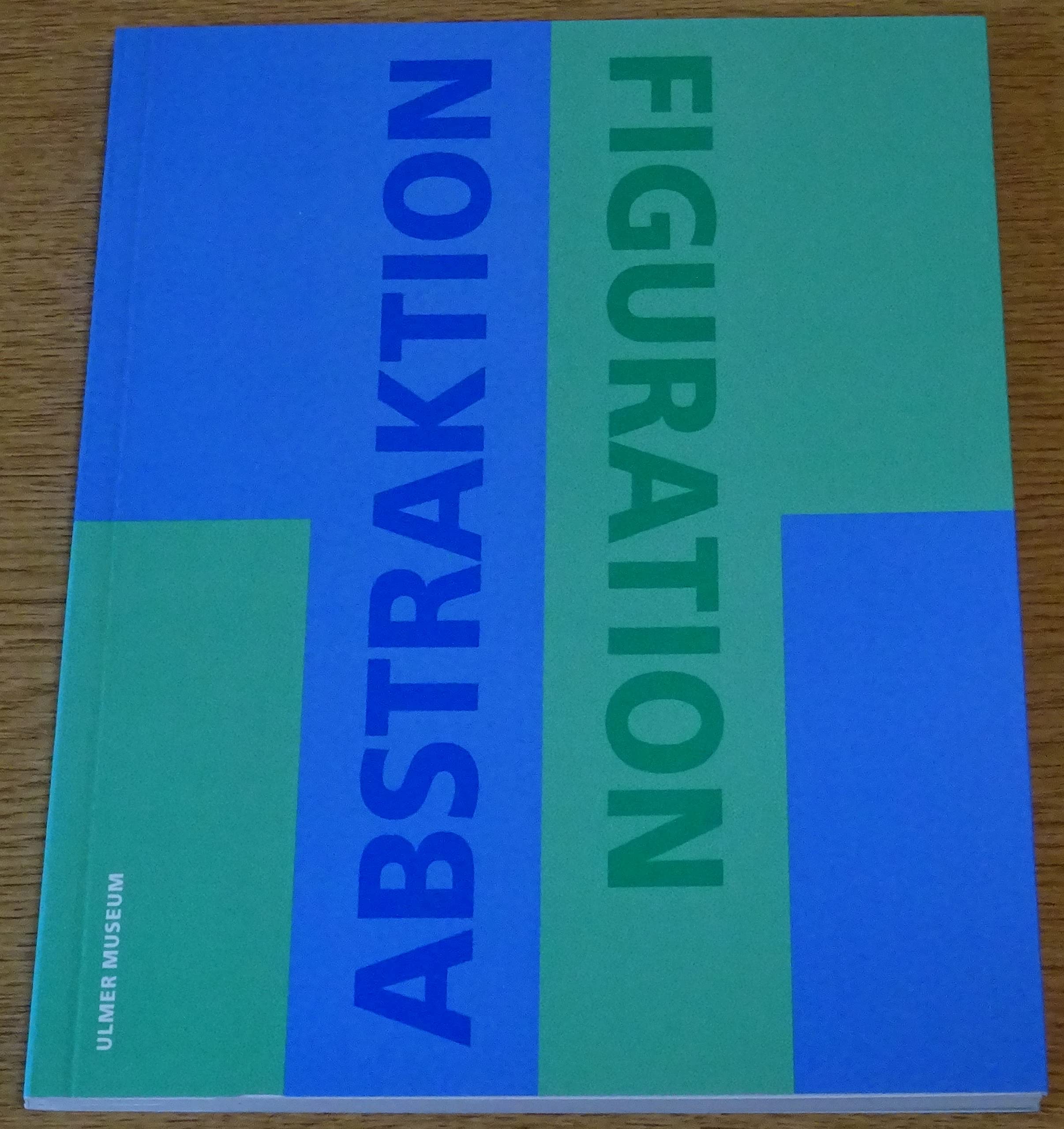 Abstraktion Figuration: Positionen deutscher Kunst zwischen 1945 und 1985 Books