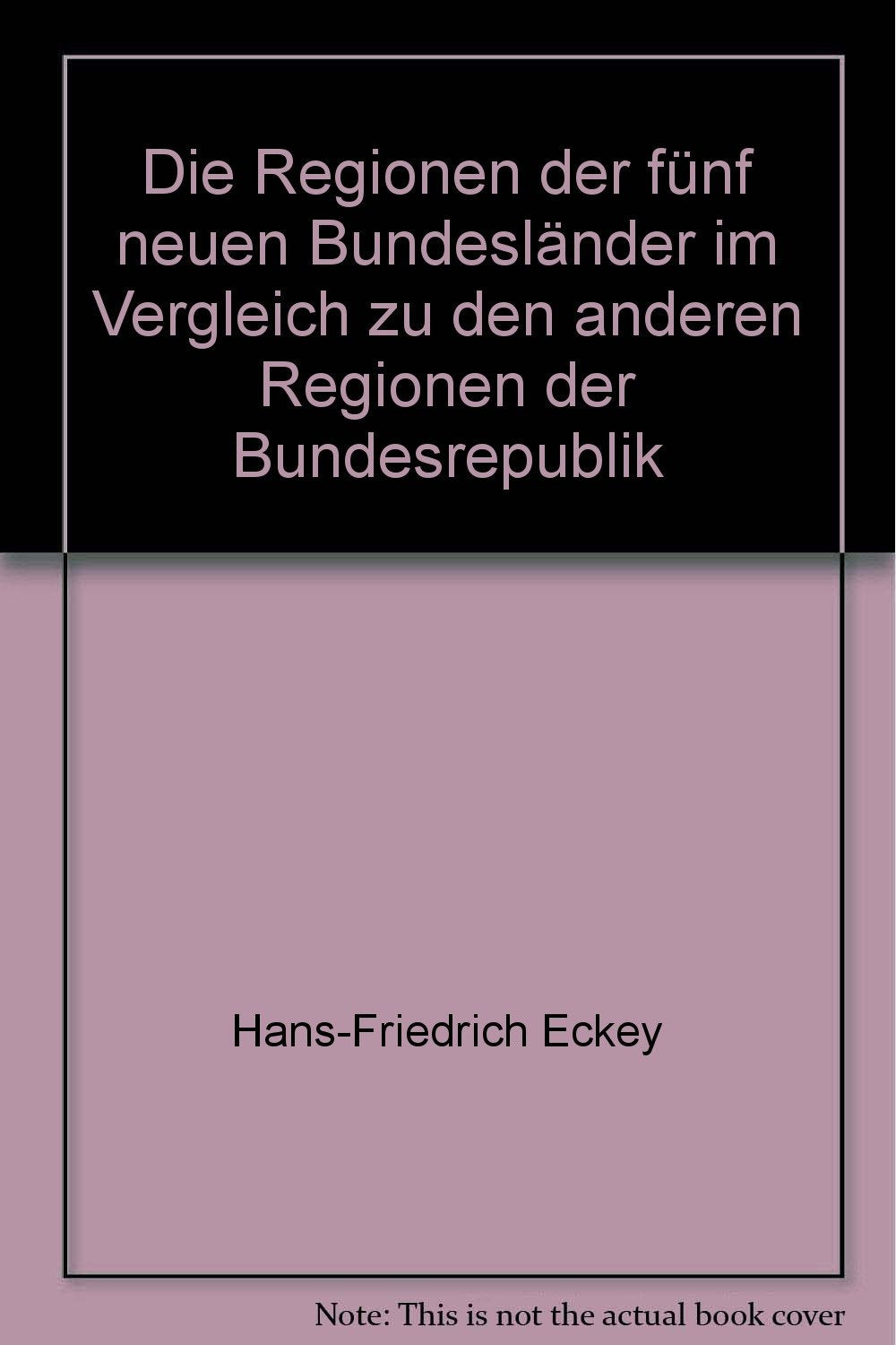 Die Regionen der fünf neuen Bundesländer im Vergleich zu den anderen Regionen der Bundesrepublik Books