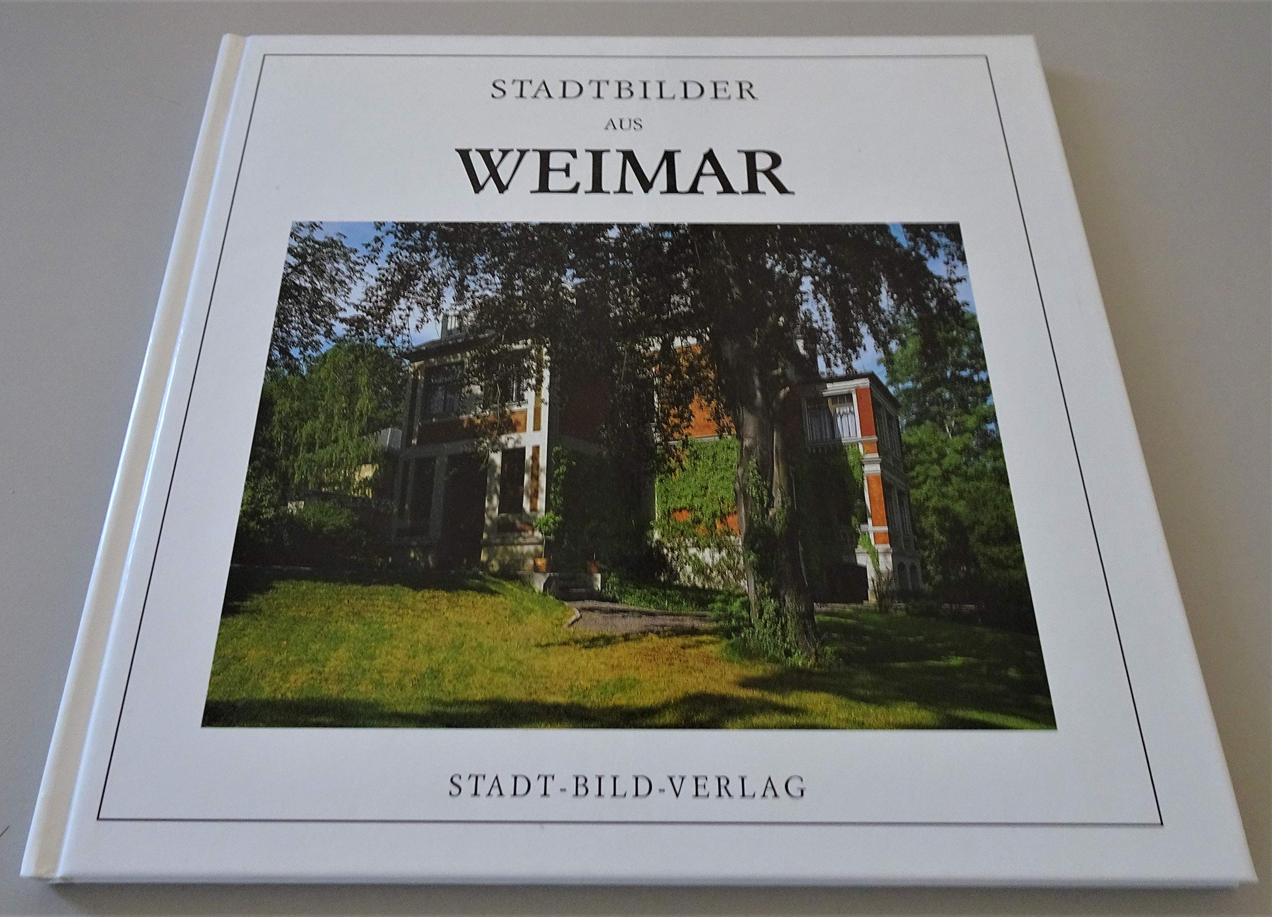 Stadtbilder aus Weimar - Fotos Roland Dreßler, Text Rainer Wagner Books