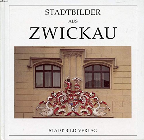 Stadtbilder aus Zwickau Books