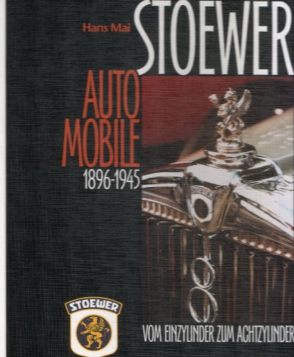 Stoewer Automobile: Vom Einzylinder zum Achtzylinder Film, Art & Culture
