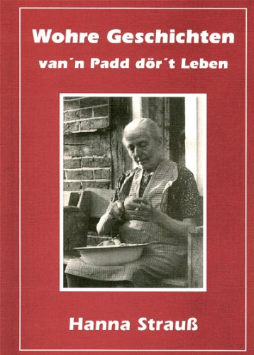 Wohre Geschichten van'n Padd dör't Leben Books