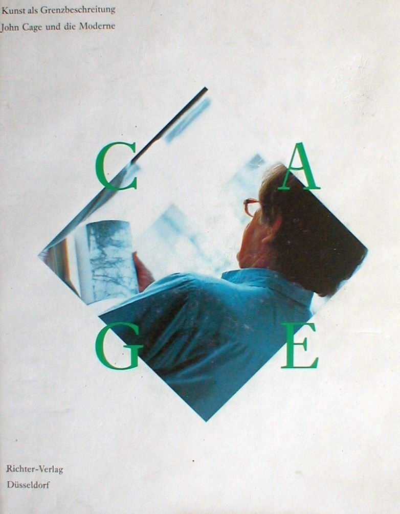 Kunst als Grenzbeschreitung - John Cage und die Moderne: Kunst als Grenzbeschreitung. John Cage und die Moderne. Katalog zur Ausstellung Bayerische Staatsgemäldesammlungen Neue Pinakothek, München Pop culture Books