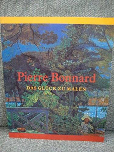 Pierre Bonnard, das Glück zu malen Art & Literature