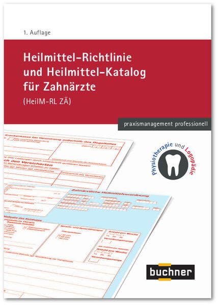 Heilmittel-Richtlinie und Heilmittel-Katalog für Zahnärzte Medicine