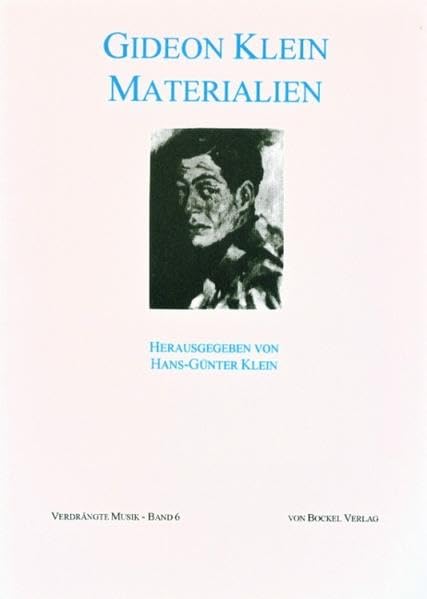 Gideon Klein - Materialien (Verdrängte Musik: NS-verfolgte Komponisten und ihre Werke. Schriftenreihe) Arts & Music