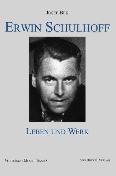 Erwin Schulhoff: Leben und Werk (Verdrängte Musik: NS-verfolgte Komponisten und ihre Werke. Schriftenreihe) Pop culture