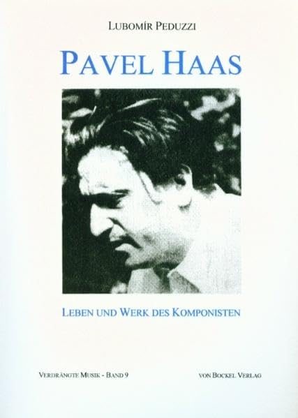 Pavel Haas: Leben und Werk: 9 book