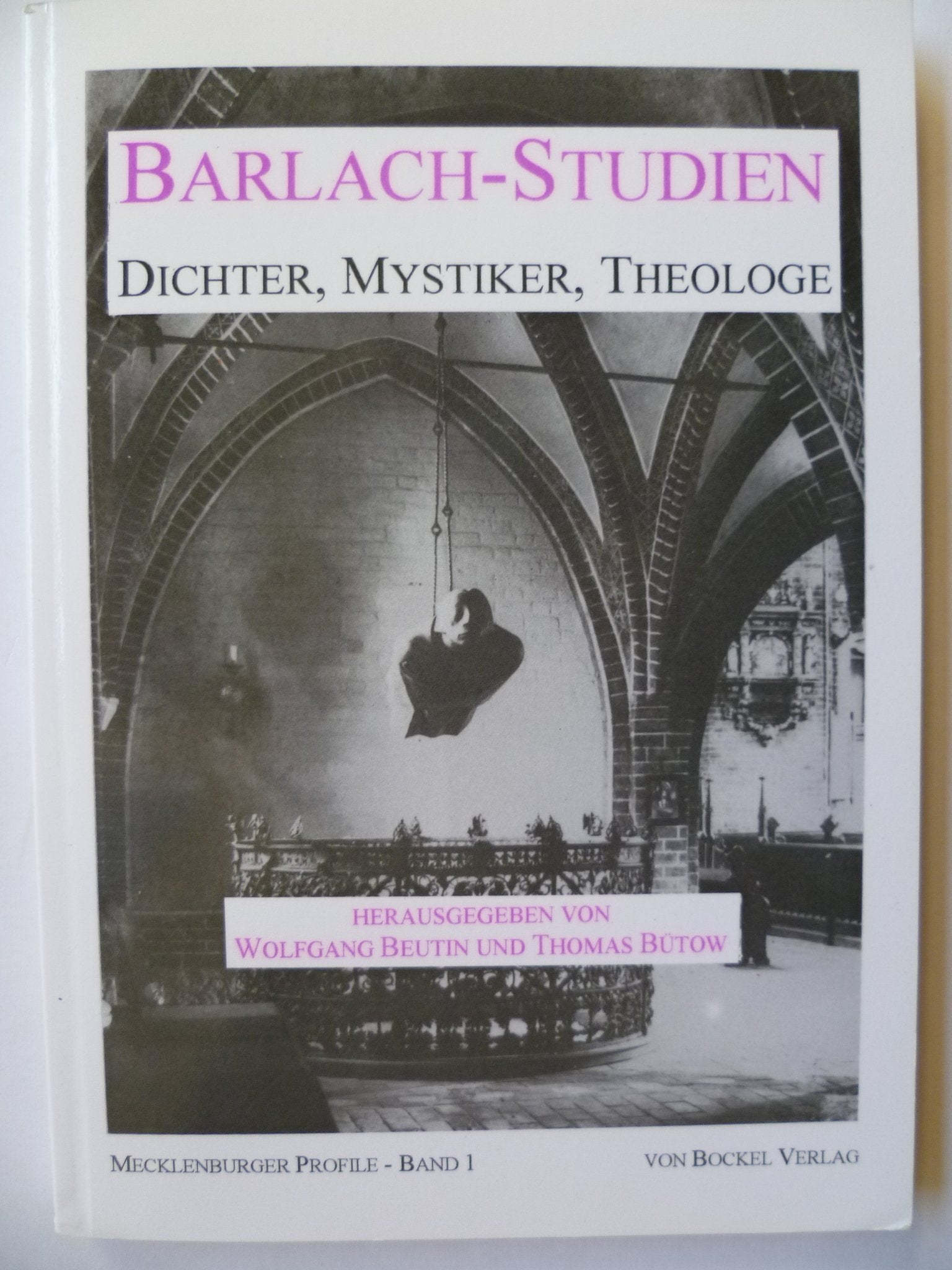 Barlach-Studien: Die Referate der Güstrower Barlach-Tagung anlässlich seines 125. Geburtstages am 2. Januar 1995 Contemporary literature