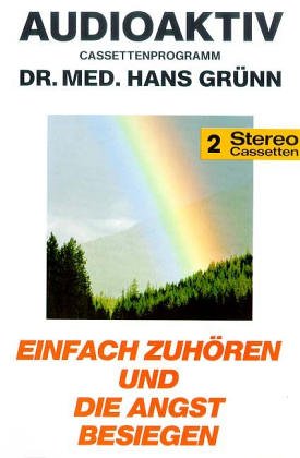 Einfach zuhören - und die Angst besiegen Health, Nutrition & Fitness