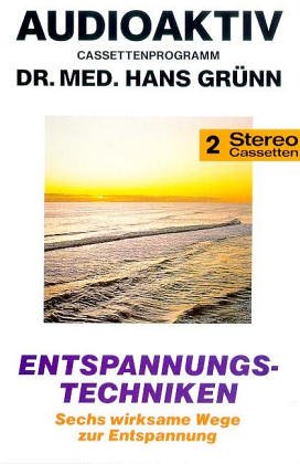 Entspannungstechniken: Sechs wirksame Wege zur Entspannung Lifestyle