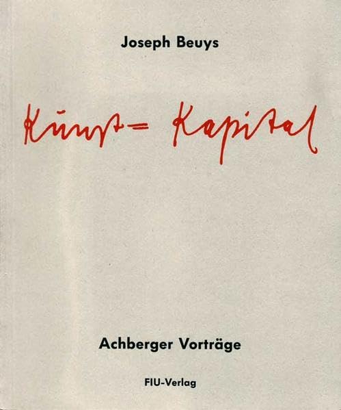 Kunst = Kapital: Achberger Vorträge Film, Art & Culture