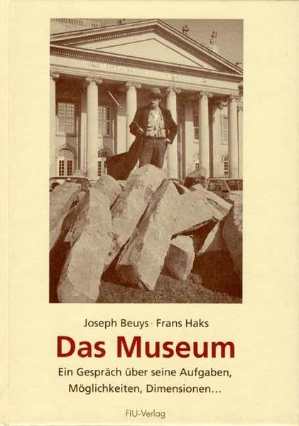 Das Museum: Ein Gespräch über seine Aufgaben, Möglichkeiten, Dimensionen (Livre en allemand) book