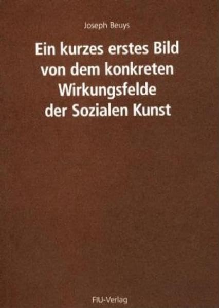 Ein kurzes erstes Bild von dem konkreten Wirkungsfelde der Sozialen Kunst: Einführungsrede beim öffentlichen Podiumsgespräch zwischen Joseph Beuys und ... Wangener Waldorfschule am 10. Februar 1985 Film, Art & Culture