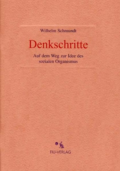 Denkschritte - Auf dem Weg zur Idee des sozialen Organismus Health, Nutrition & Fitness