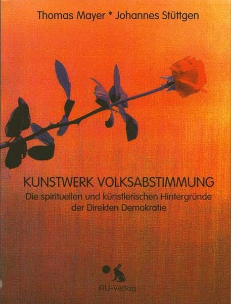 Kunstwerk Volksabstimmung: Die spirituelle und künstlerische Dimension der Direkten Demokratie Law