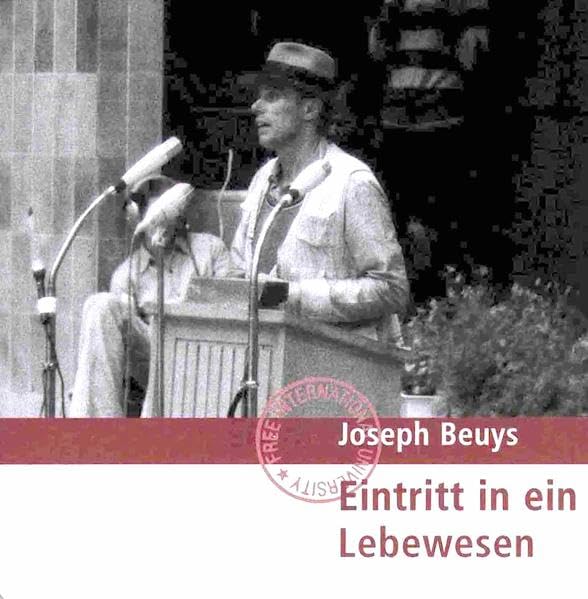 Eintritt in ein Lebewesen: Vortrag u. Diskussion am 6.8.1977 in Kassel anlässlich documenta 6, "Honigpumpe am Arbeitsplatz" Film, Art & Culture