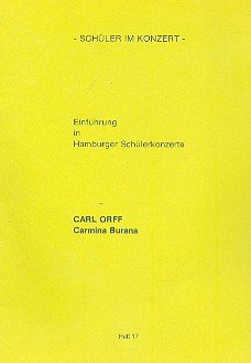 Carl Orff: Carmina Burana: Einführung in Hamburger Schülerkonzerte (Schüler im Konzert / Einführung in Hamburger Schülerkonzerte) Pop culture