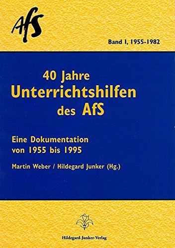 40 Jahre Unterrichtshilfen des AfS. Bd 1. 1955-1982 Books