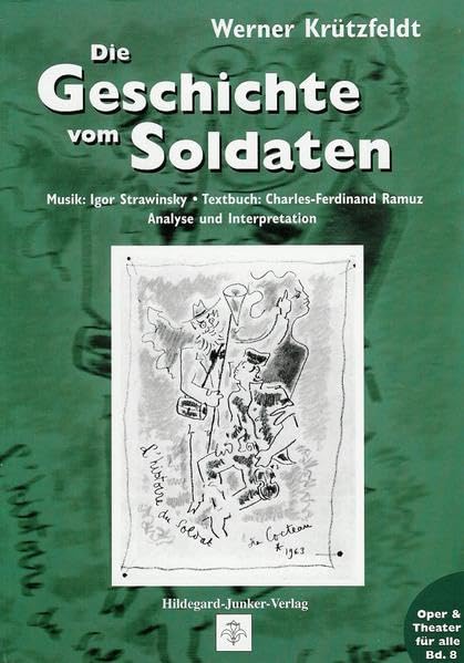 Die Geschichte vom Soldaten: Analyse und Interpretation (Oper & Theater für alle) Arts & Music
