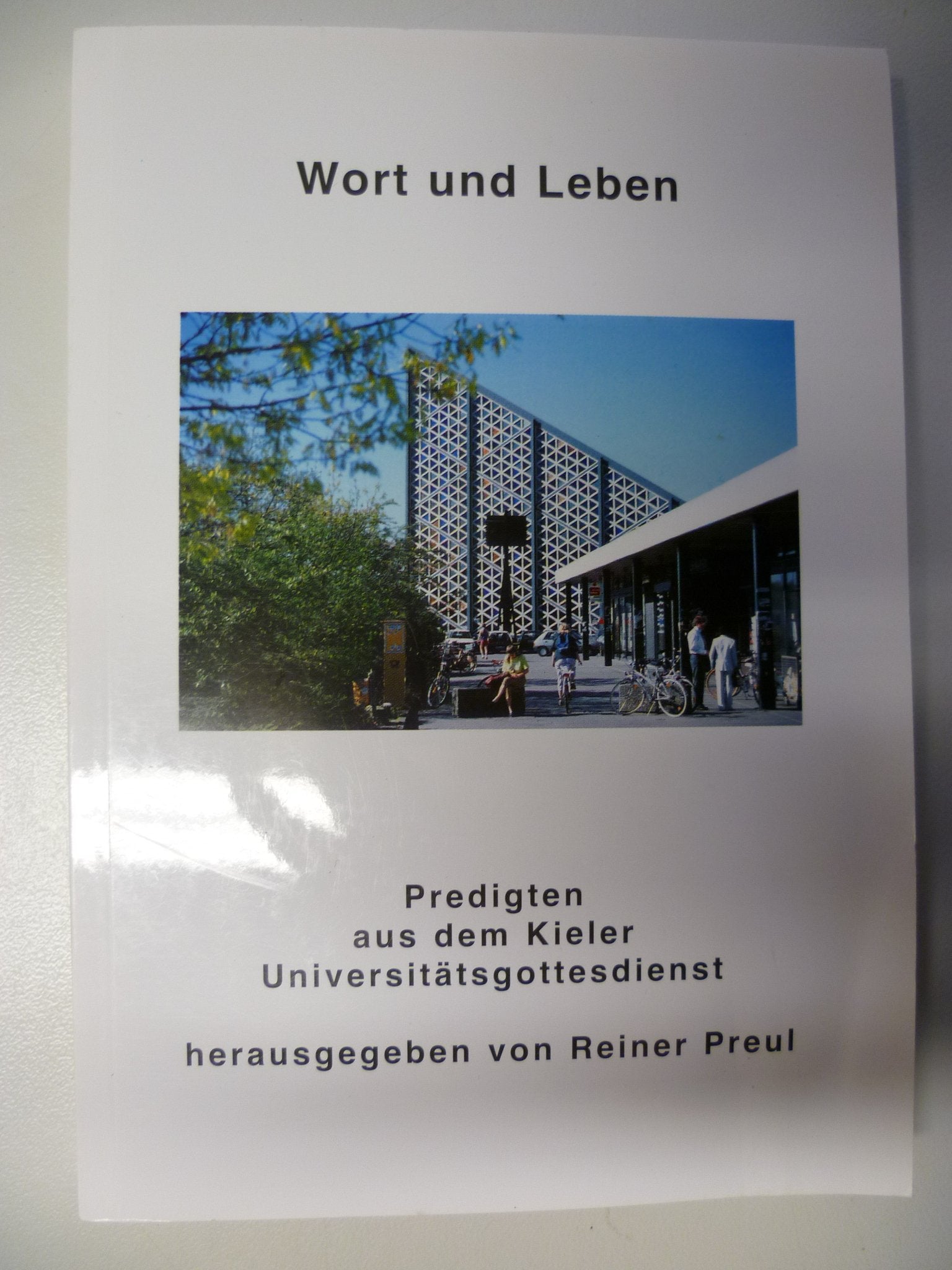 Wort und Leben: Predigten aus dem Kieler Universitätsgottesdienst Law