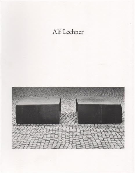 Alf Lechner: Skulpturen aus Stahl und Zeichnungen 1992-94 Books