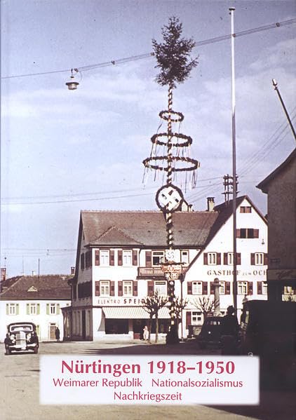 Nürtingen 1918-1950 Politics & History