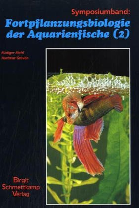 Fortpflanzungsbiologie der Aquarienfische 2. book